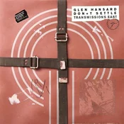 Glen Hansard - Dont Settle: Vol. 1 - Transmissions East (CD)