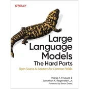 Large Language Models: The Hard Parts