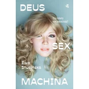 Deus sex machina Czy roboty nas pokochają?
