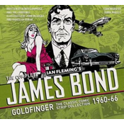 Complete James Bond: Goldfinger - The Classic Comic Strip Collection 1960-66