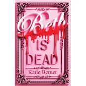 Beth Is Dead