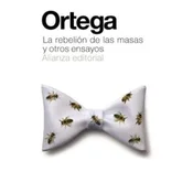 La rebelión de las masas y otros ensayos