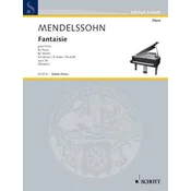 MENDELSSOHN:FANTAISIE OP.28 FIS-MOLL FOR PIANO