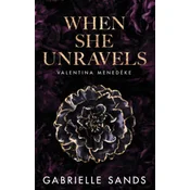 When She Unravels - Valentina menedéke