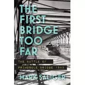 The First Bridge Too Far