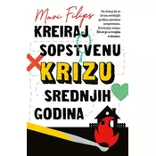 Kreiraj sopstvenu krizu srednjih godina - Mari Filips ( 10628 )