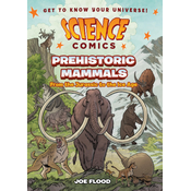Science Comics: Prehistoric Mammals