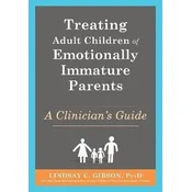 Treating Adult Children of Emotionally Immature Parents