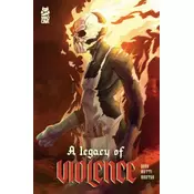 A Legacy of Violence Omnibus