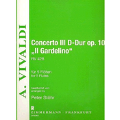 VIVALDI:CONCERTO III D-DUR OP.10 RV 428 IL GARDELINO FOR 5 FLUTES