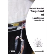 BOUCHET:TREPIDANT ET LUDIQUE CAISSE CLAIRE SOLO