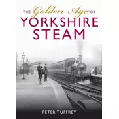 The Golden Age of Yorkshire Railways