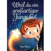 Weil du ein großartiger Junge bist