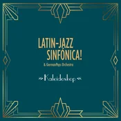 Latin-Jazz Sinfónica! & German Pops Orchestra - Kaleidoskop (2 LP)