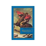 Napoleon 2.del, revolucionar, ki je osvojil imperij - Guido Gerosa
