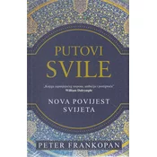 PUTOVI SVILE - Nova povijest svijeta