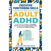 Executive Functioning Skills for Adult ADHD