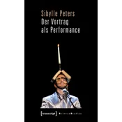 Der Vortrag als Performance