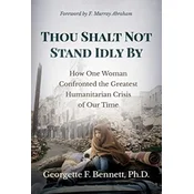 Thou Shalt Not Stand Idly By