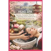 LE HEAD SPA JAPONAIS Secrets, Rituel Complet