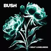Bush - Beat Loneliness (2 LP)
