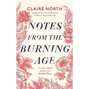 Notes from the Burning Age