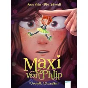 Maxi von Phlip (1). Vorsicht, Wunschfee!