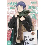 Man Who Defies the World of Bl, Vol. 4