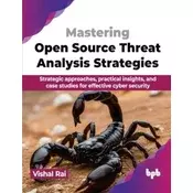 Mastering Open Source Threat Analysis Strategies
