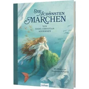Die schönsten Märchen von Hans Christian Andersen