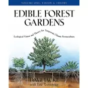 Edible Forest Gardens, Volume 1