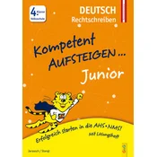 Kompetent Aufsteigen Junior Deutsch - Rechtschreiben 4. Klasse Volksschule