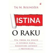 Istina o raku - šta treba da znate o istoriji raka, njegovom leeenju i prevenciji