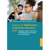 Progress in Digitalisation in Chemistry Education 2024