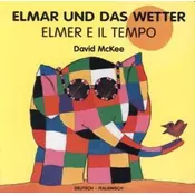 Elmar und das Wetter, deutsch-italienisch. Elmer E Il Tempo