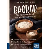 Baobab - Die heilsame Frucht des Apothekerbaums. Kompakt-Ratgeber
