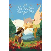 Le Festival du Dragon-Thé