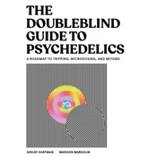 The Doubleblind Guide to Psychedelics