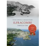 Ilfracombe Through Time