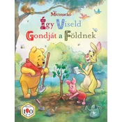 Micimackó: Így viseld gondját a Földnek