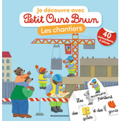 Je découvre les chantiers avec Petit Ours Brun - Premiers autocollants - Des 3 ans
