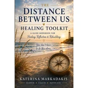 Distance Between Us Healing Toolkit