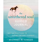 Untethered Soul Guided Journal