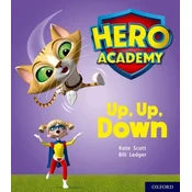 Hero Academy: Oxford Level 4, Light Blue Book Band: Up, Up, Down