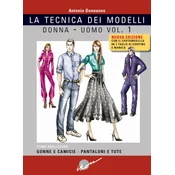 Tecnica dei modelli donna-uomo. Come realizzare gonne e camicie, pantaloni e tute