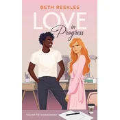 Love in Progress