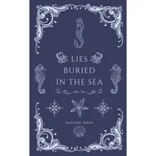 Lies Buried In The Sea