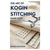 The Art of Kogin Stitching Made Easy