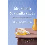 Life, Death and Vanilla Slices