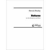 STUCKY:NOTTURNO ALTO SAXOPHONE AND PIANO